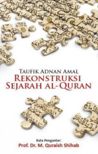 Rekonstruksi Sejarah Al-Qur'an
