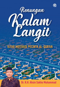 Renungan Kalam Langit; Kitab Motivasi Pecinta Al-Quran