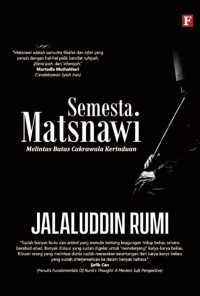 Seri Jalaluddin Rumi ; Semesta Matsnawi Melintas Batas Cakrawala Kerinduan