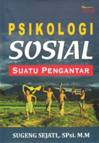 Psikologi Sosial Suatu Pengantar