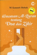 WAWASAN AL-QURAN TENTANG DZIKIR DAN DOA (EDISI BARU)