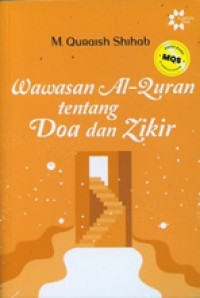 WAWASAN AL-QURAN TENTANG DZIKIR DAN DOA (EDISI BARU)